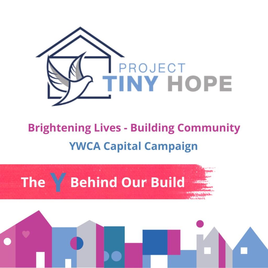 Logo for Project Tiny Hope features the phrase, Brightening Lives - Building Community, and drawings of several small. colourful houses.